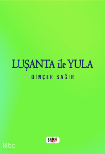 Luşanta ile Yula