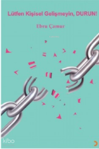 Lütfen Kişisel Gelişmeyin, Durun!