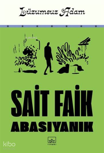 Lüzumsuz Adam | Sait Faik Abasıyanık | İthaki Yayınları