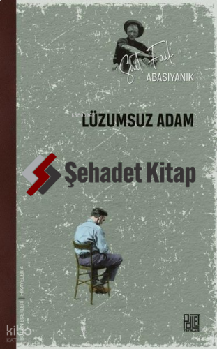Lüzumsuz Adam | Sait Faik Abasıyanık | Palet Yayınları