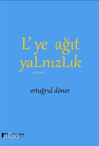 L'ye Ağıt Yalnızlık