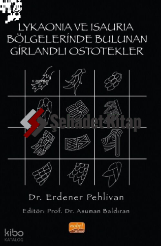 Lykaonia ve Isauria Bölgelerinde Bulunan Girlandli Ostotekler