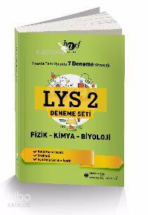LYS 2 Fizik - Kimya - Biyoloji Deneme Seti; Sınavla Tam Uyumlu 7 Deneme Kitapçığı
