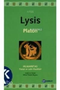 Lysis; Dostluk Üzerine | Platon ( Eflatun ) | Kabalcı Yayınevi