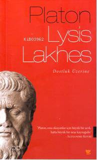Lysis - Lakhes; Lysis Yahut Dostluk, Lakhes Yahut Cesaret