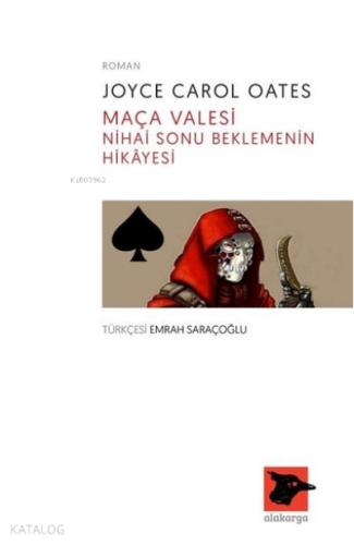 Maça Valesi-Nihai Sonu Beklemenin Hikayesi