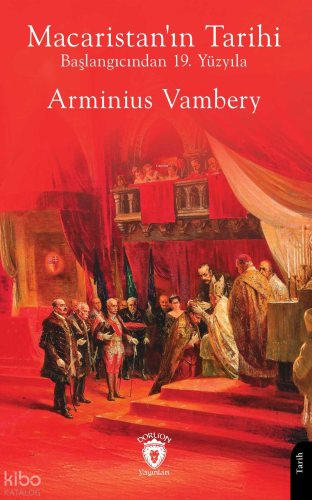 Macaristan'ın Tarihi;Başlangıcından 19. Yüzyıla