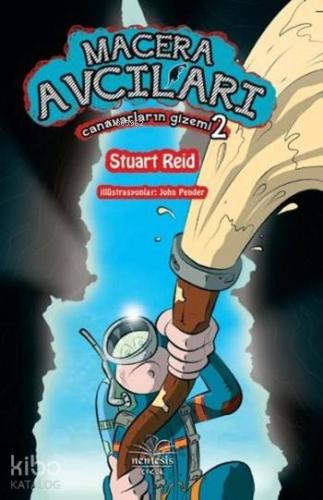 Macera Avcıları - Canavarların Gizemi 2