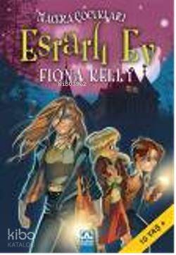 Macera Çocukları 4; Esrarlı Ev