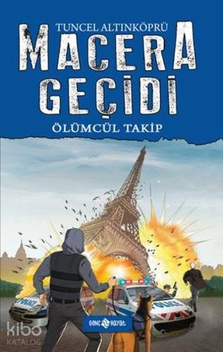 Macera Geçidi; Ölümcül Takip
