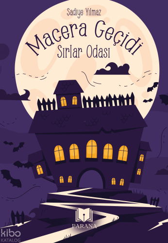 Macera Geçidi - Sırlar Odası