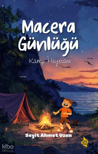 Macera Günlüğü;Kamp Heyecanı
