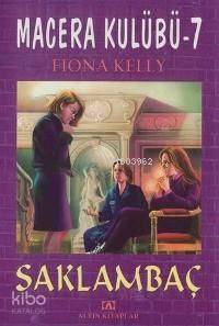 Macera Kulübü 7; Saklambaç