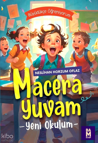 Macera Yuvam;-Yeni Okulum-