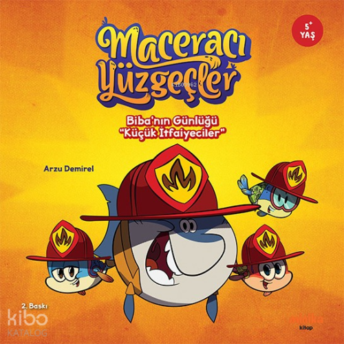 Maceracı Yüzgeçler; Biba'nın Günlüğü "Küçük İtfaiyeciler" | Arzu Demir