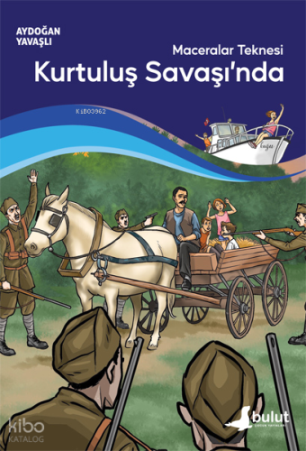 Maceralar Teknesi Kurtuluş Savaşı'nda