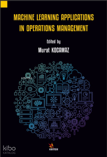 Machine Leraning Applications In Operationa Management