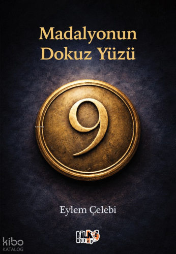Madalyonun Dokuz Yüzü | Eylem Çelebi | Tilki Kitap