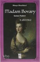 Madam Bovary Dünya Klasikleri | Gustave Flaubert | Koloni Çocuk