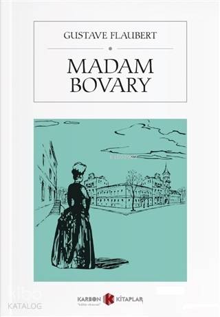Madam Bovary | Gustave Flaubert | Karbon Kitaplar