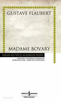 Madame Bovary | Gustave Flaubert | Türkiye İş Bankası Kültür Yayınları