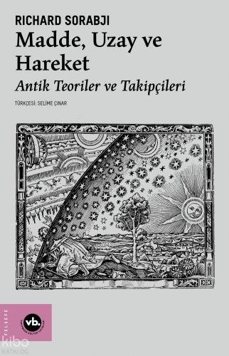 Madde, Uzay ve Hareket;Antik Teoriler ve Takipçileri | Richard Sorabji