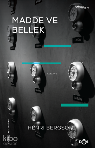 Madde ve Bellek-Beden-Tin İlişkisi Üzerine Deneme