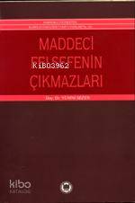 Maddeci Felsefenin Çıkmazları