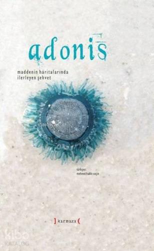 Maddenin Haritalarında İlerleyen Şehvet (Ciltli)