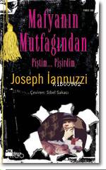 Mafyanın Mutfağından / Piştim... Pişirdim