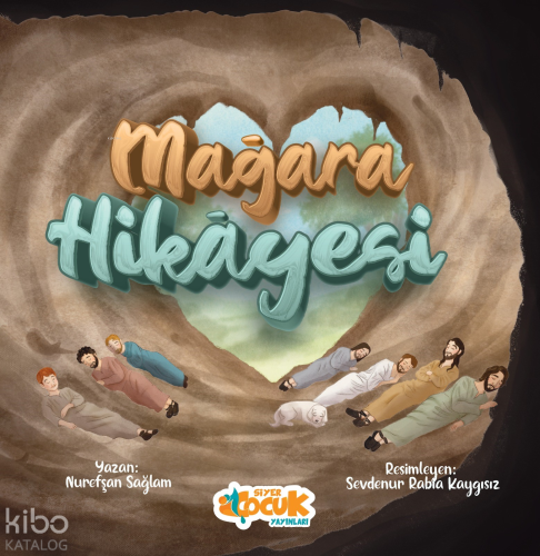 Mağara Hikayesi | Nurefşan Sağlam | Siyer Çocuk