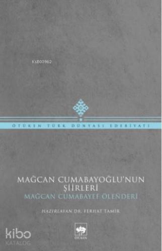 Mağcan Cumabayoğlu'nun Şiirleri
