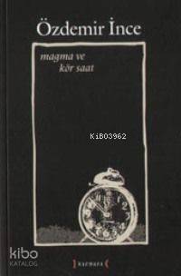 Magma ve Kör Saat
