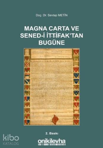 Magna Carta ve Sened-i İttifak'tan Bugüne