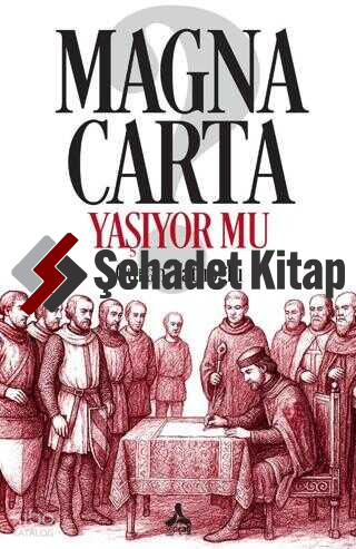 Magna Carta Yaşıyor mu?