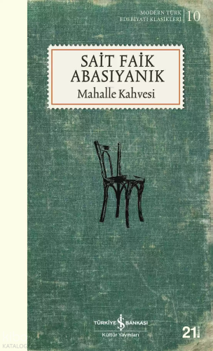 Mahalle Kahvesi | Sait Faik Abasıyanık | Türkiye İş Bankası Kültür Yay