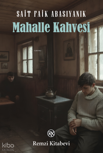 Mahalle Kahvesi | Sait Faik Abasıyanık | Sahi Kitap