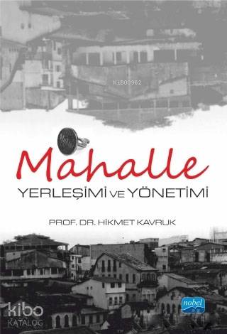Mahalle Yerleşimi ve Yönetimi