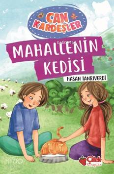 Mahallenin Kedisi; Can Kardeşler 2 | Hasan Tanrıverdi | Hayy Kitap