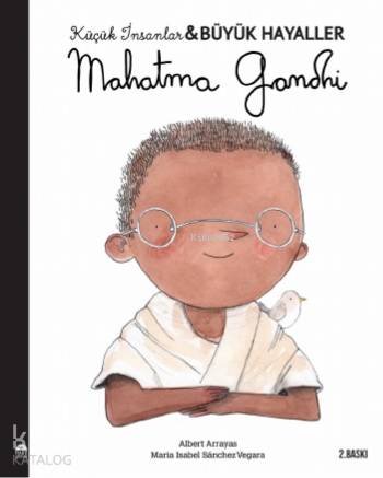 Mahatma Gandhi; Küçük İnsanlar Büyük Hayaller