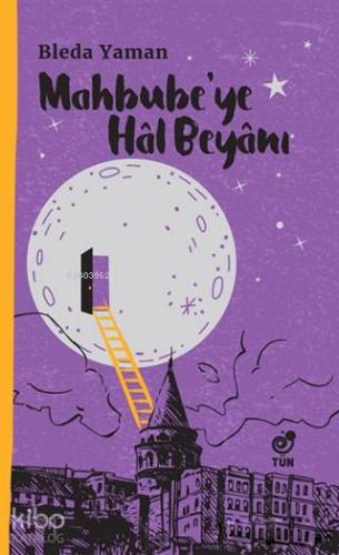 Mahbube'ye Hal Beyanı | Bleda Yaman | Tün Kitap