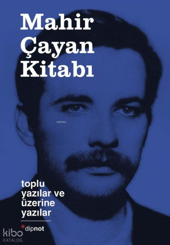 Mahir Çayan Kitabı (Ciltli);Toplu Yazılar ve Üzerine Yazılar | Kolekti