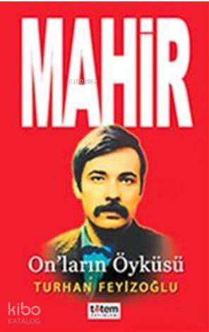 Mahir; On'ların Öyküsü