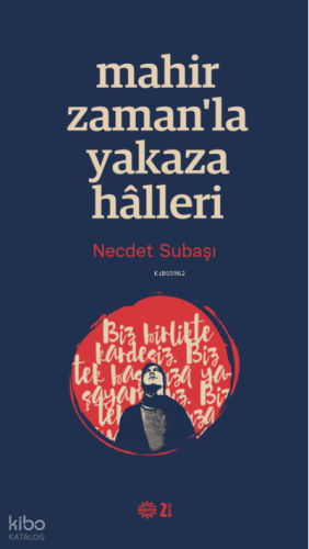 Mahir Zamanla Yakaza Halleri