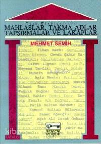 Mahlaslar - Takma Adlar - Tapşırmalar ve Lakaplar