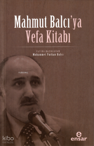Mahmut Balcı’ya Vefa Kitabı