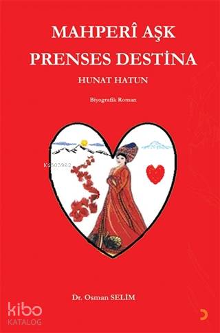 Mahperi Aşk Prenses Destina Hunat Hatun