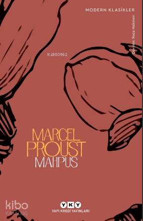 Mahpus; Kayıp Zamanın İzinde 5. kitap | Marcel Proust | Yapı Kredi Yay