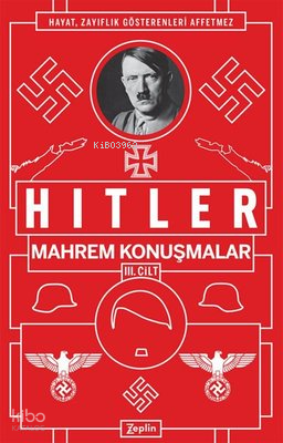 Mahrem Konuşmalar 3. Cilt | Adolf Hitler | Zeplin Kitap