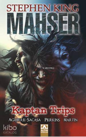 Mahşer - Kaptan Trips | Stephen King | Altın Kitaplar